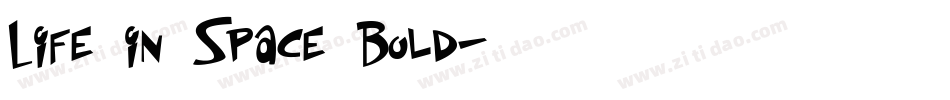 Life in Space Bold字体转换